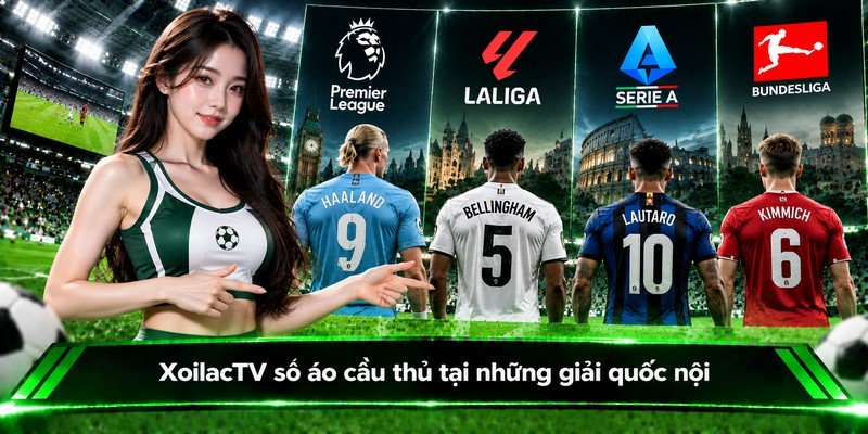 XoilacTV số áo cầu thủ tại những giải quốc nội