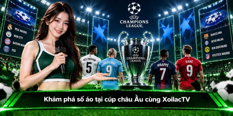 Khám phá số áo tại cúp châu Âu cùng XoilacTV